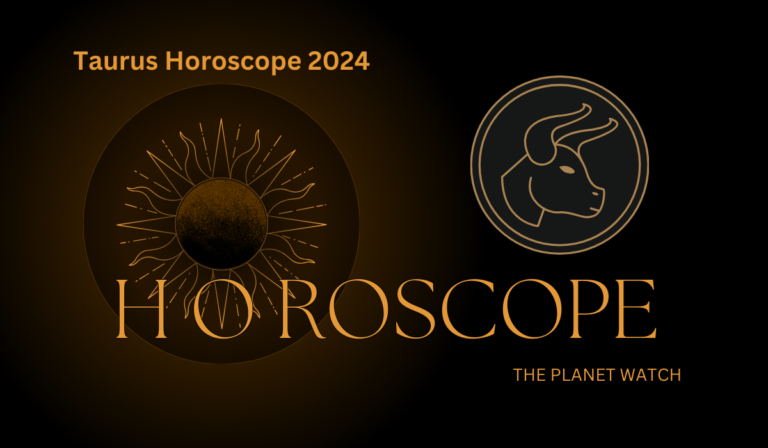 Taurus Horoscope 2024